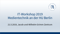 IT-Workshop "Medientechnik" des CMS am 21. Mai