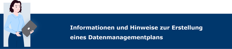 Informationen und Hinweise zur Erstellung eines Datenmanagementplans.png