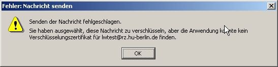 Fehlermeldung senden ohne Verschlüsselungszertifikat